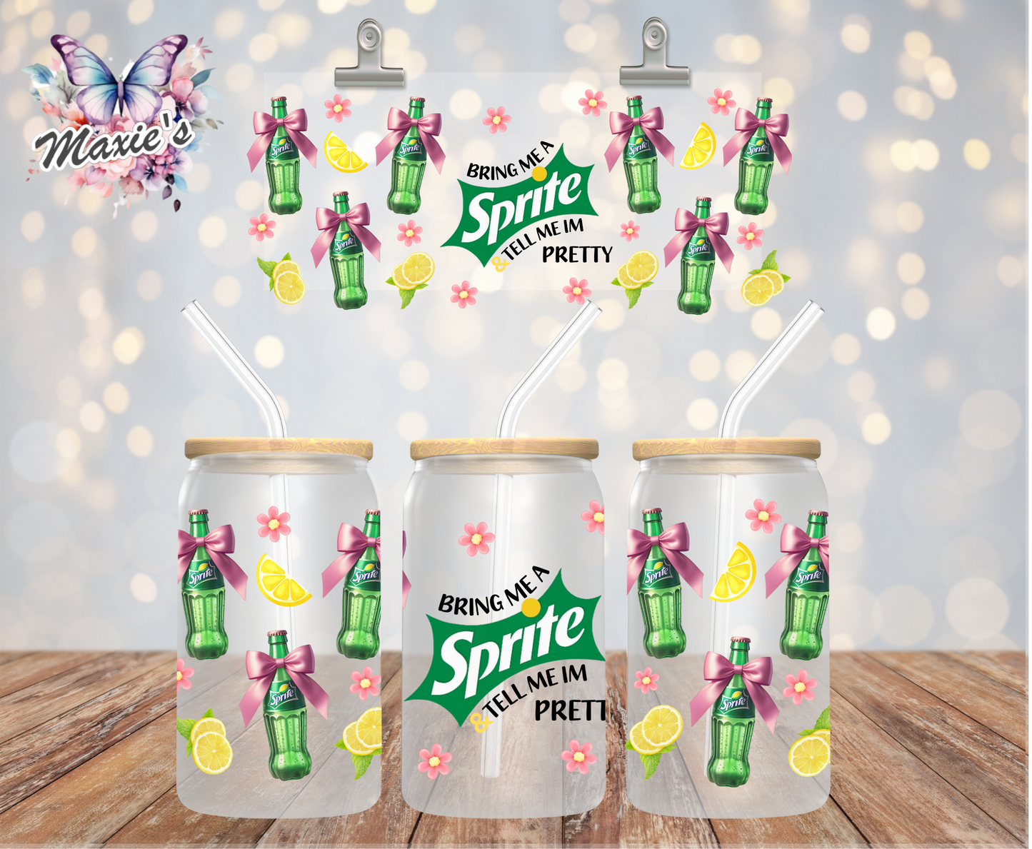 Bring Me Sprite & Tell Me I'm Pretty Graphic Design 16oz. UVDTF Cup Wrap
