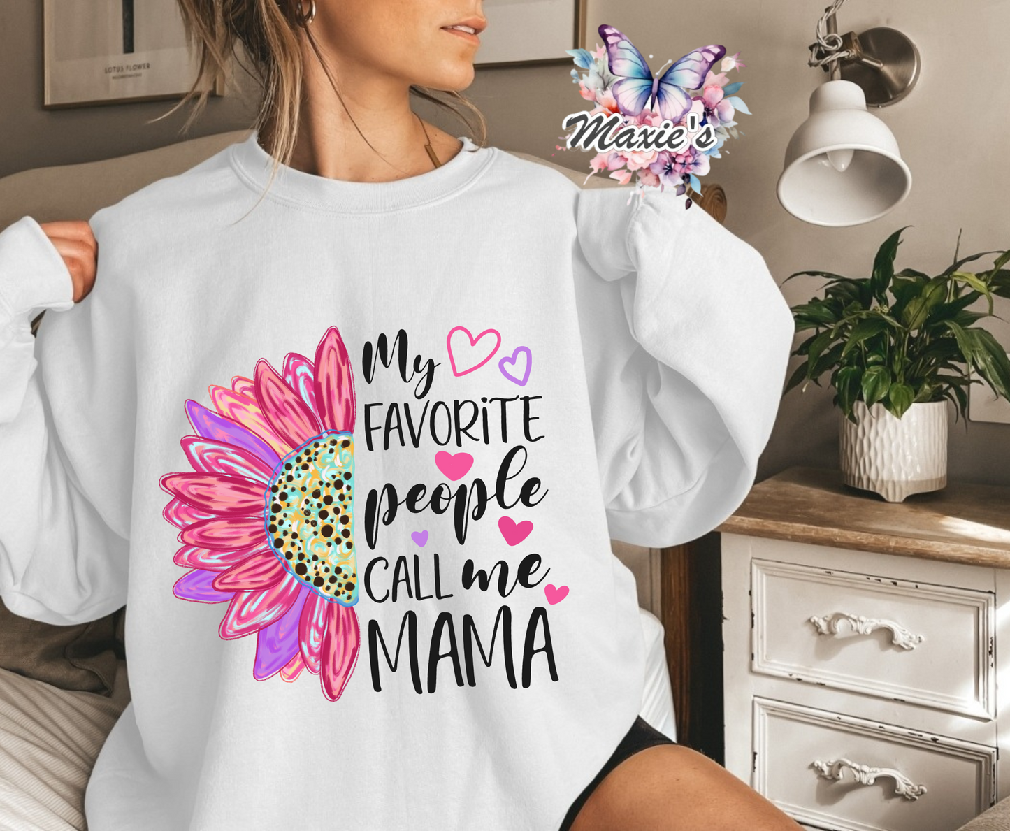 My Favorite People Call Me Mama Graphic Design DTF Transfer Print