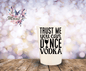 You Can Dance Vodka UVDTF Decal