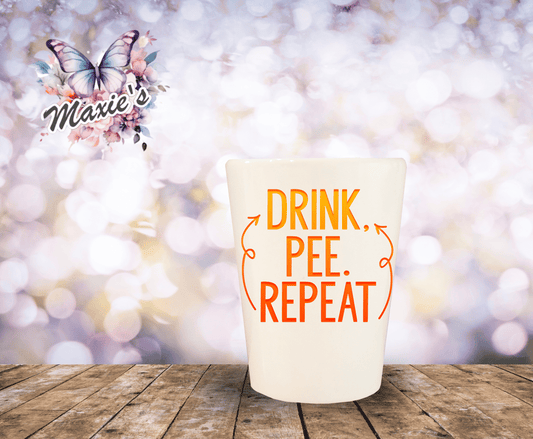 Drink, Pee. Repeat Quote UVDTF Decal