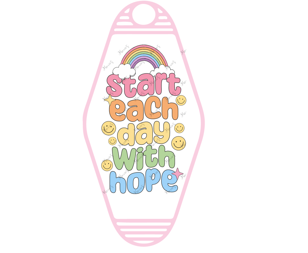 Start Each Day With Hope ✨️ UVDTF Motel Keychain Decal