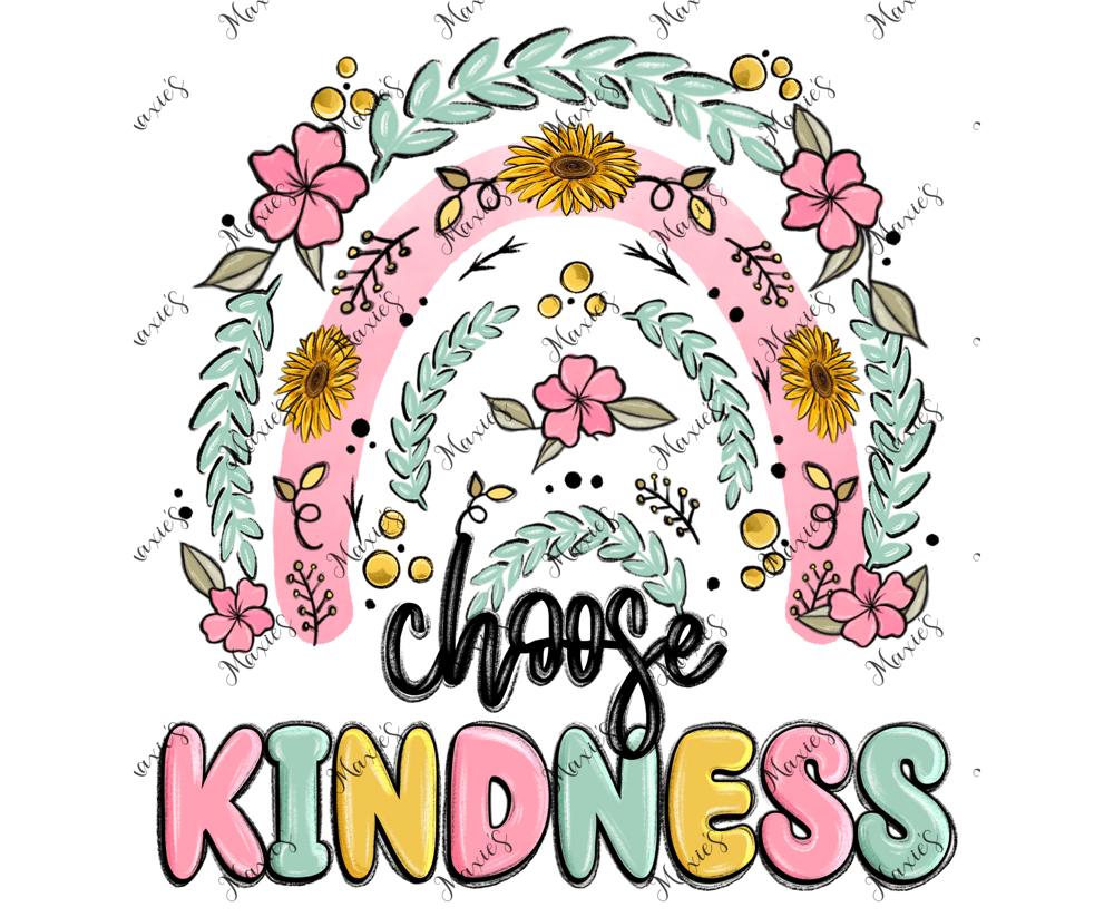 Choose Kindness Sublimation Decal Print