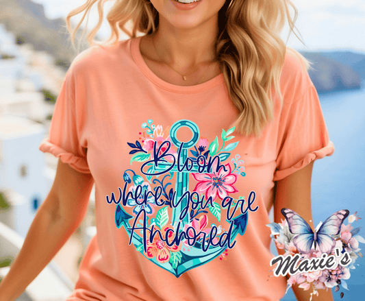 Bloom Where You Anchored ⚓️  Graphic Design DTF Transfer