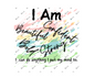 I Am ❤️  Positive Affirmation Sublimation Print Decal