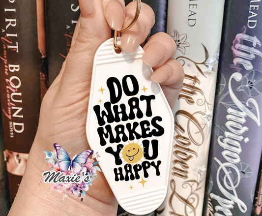 Do What Makes You Happy 😊  UVDTF Motel Keychain Decal