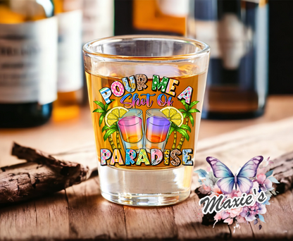 Pour Me A Paradise UVDTF Shot Glass Decal