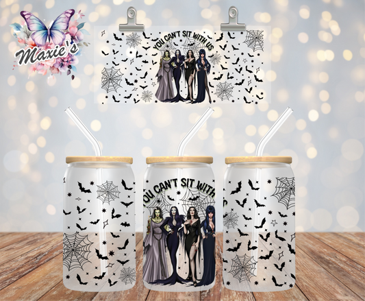 You Can't Sit With Us Witch Group Graphic Design 16oz. UVDTF Cup Wrap