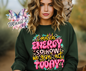 I Match Energy Leopard Print Funny Quote DTF Transfer Print