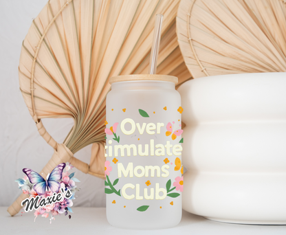 Floral Over Stimulated Moms Club Graphic Design 16oz. UVDTF Cup Wrap