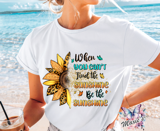 Be The Sunshine 🌞 Sunflower 🌻 Positive Affirmation DTF Transfer Print