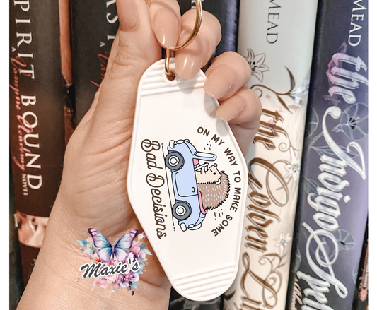 On My Way To Make Some Bad Decisions Graphic Design UVDTF Motel Keychain Decal