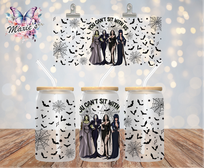 You Can't Sit With Us Graphic Design 16oz. UVDTF Cup Wrap