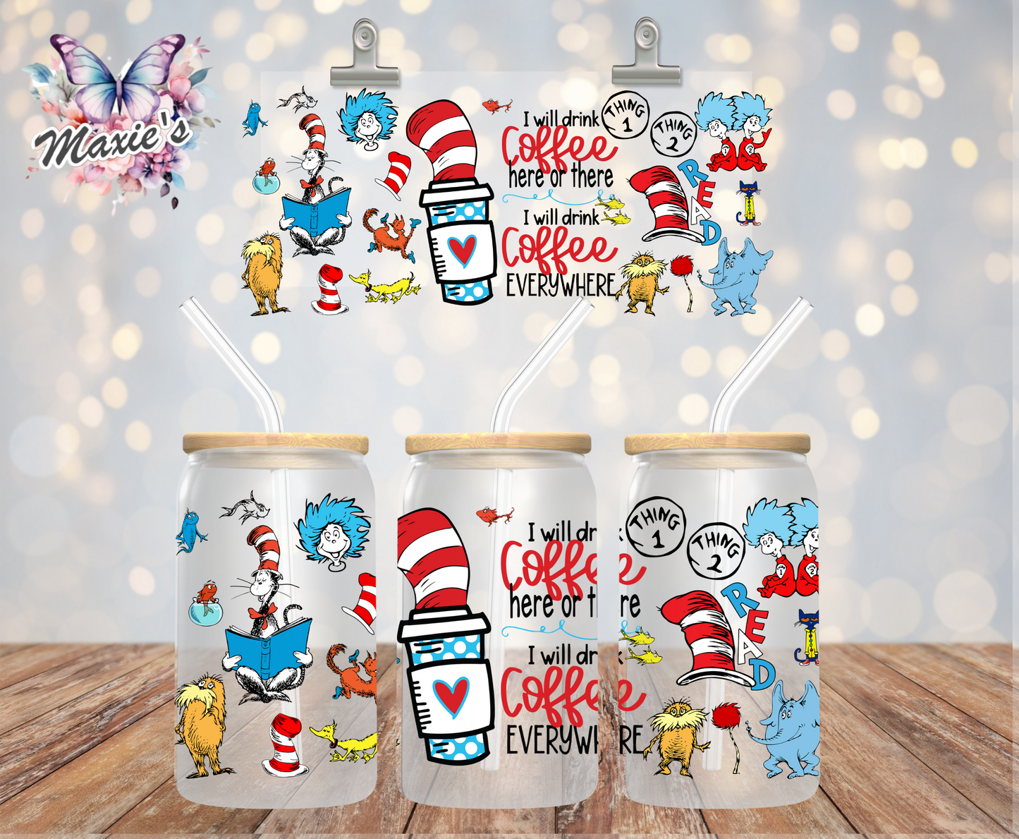 I Will Drink Coffee Everywhere Graphic Design 16oz. UVDTF Cup Wrap