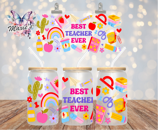 Best Teacher Everrrrr Graphic Design 16oz. UVDTF Cup Wrap